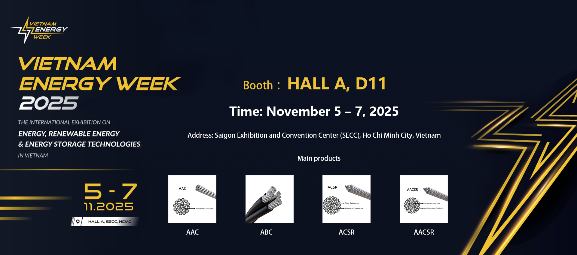 加入我们 2025 年越南能源周：在 A、D11 展位探索优质电导体